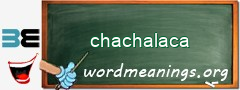 WordMeaning blackboard for chachalaca